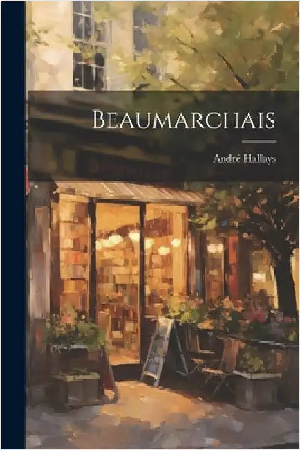 Beaumarchais by Hallays, André