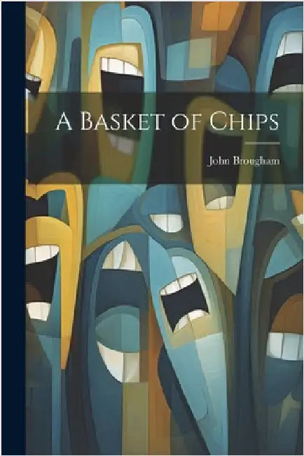 A Basket of Chips by John, Brougham