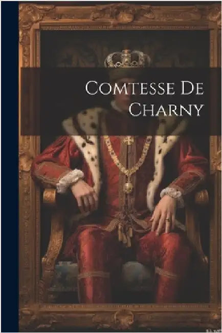 Comtesse de Charny by Anonymous