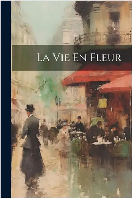 La Vie En Fleur by Anonymous