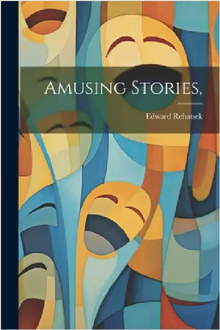 Amusing Stories, by Rehatsek, Edward