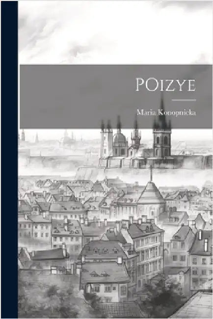POizye by Konopnicka, Maria