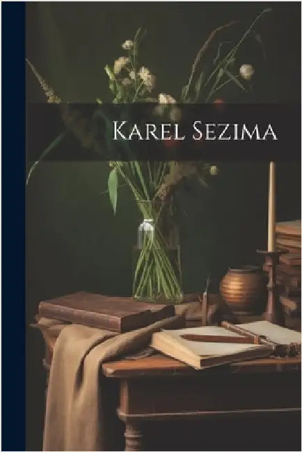 Karel Sezima by Anonymous