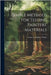Simple Methods for Testing Painters' Materials by Wright, Arthur Columbine