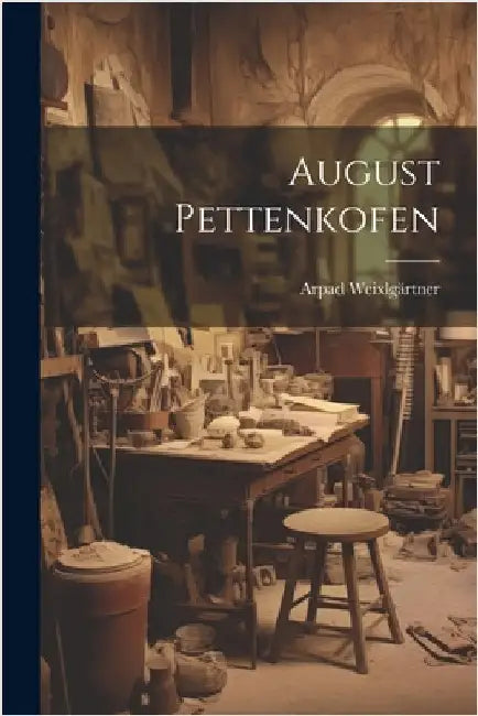 August Pettenkofen by Weixlgärtner, Arpad
