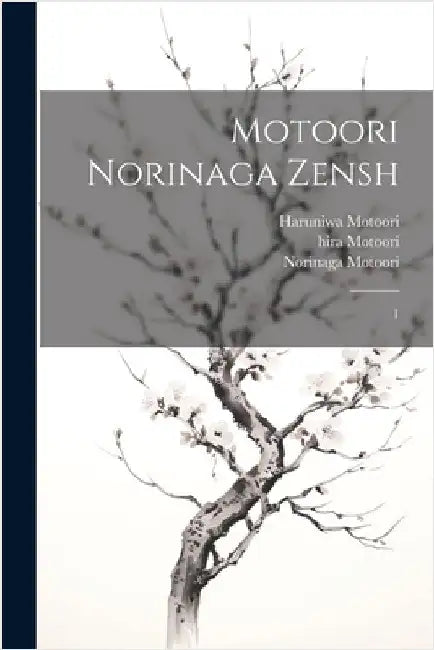 Motoori Norinaga zensh: 1 by Motoori, Norinaga