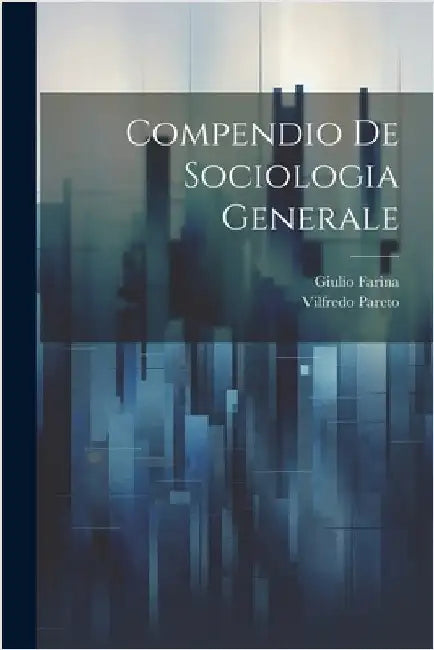 Compendio de sociologia generale by Pareto, Vilfredo