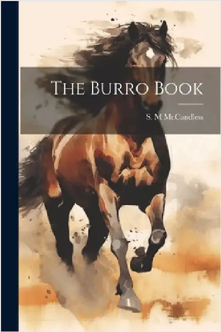 The Burro Book by McCandless, S. M.