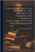 A Dictionary, Practical, Theoretical, And Historical, Of Commerce And Commercial Navigation. [with] New And Enlarged Suppl by M'Culloch, John Ramsay