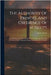The Authority Of Princes, And Obedience Of Subjects: Consider'd In A Sermon Preach'd At Weybridge In Surry, On Occasion Of Their Majesties Happy Coron by Smith, Henry