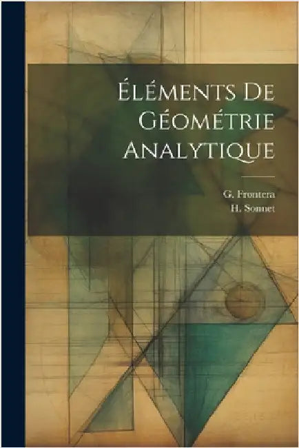 Éléments De Géométrie Analytique by Sonnet, H.