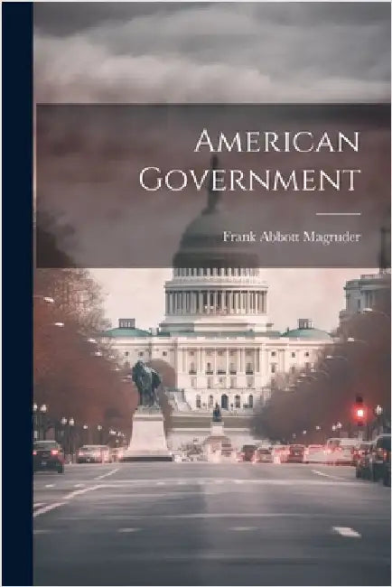 American Government by Magruder, Frank Abbott