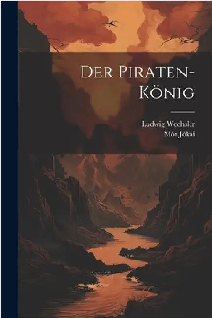 Der Piraten-König by Jókai, Mór
