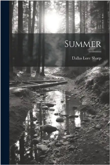 Summer by Dallas Lore Sharp
