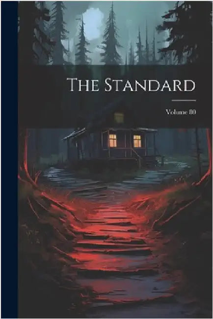 The Standard; Volume 80 by Anonymous