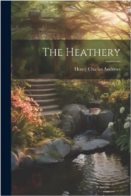 The Heathery by Henry Charles Andrews
