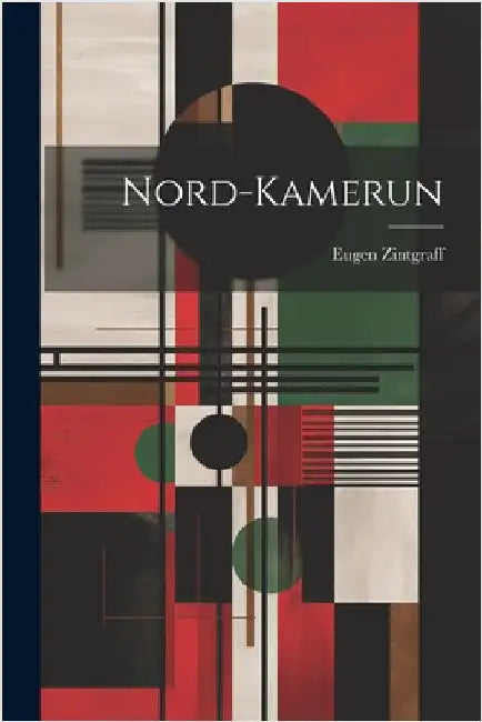 Nord-Kamerun by Eugen Zintgraff