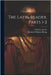 The Latin Reader, Parts 1-2 by Friedrich Jacobs