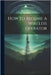 How To Become A Wireless Operator by Anonymous
