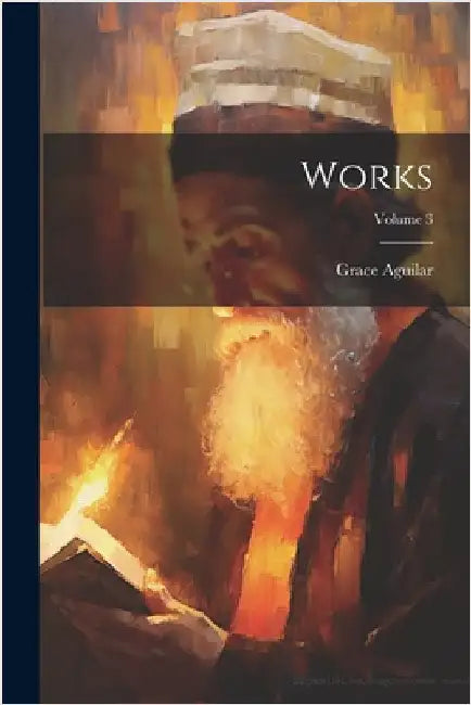Works; Volume 3 by Grace Aguilar