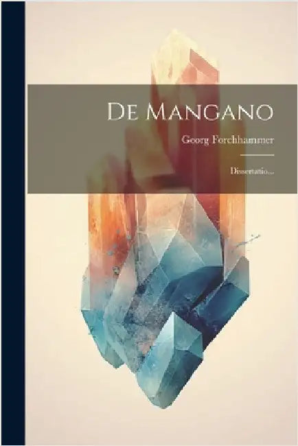 De Mangano: Dissertatio... by Georg Forchhammer
