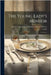 The Young Lady's Mentor: A Guide To The Formation Of Character by Lady