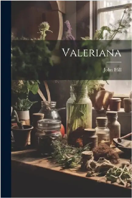 Valeriana by John Hill