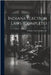 Indiana Election Laws (complete) by Statutes Etc Indiana Laws