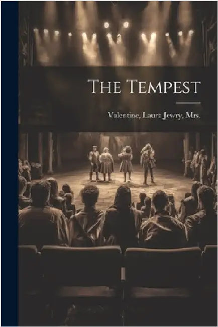 The Tempest by Laura Jewry Mrs ]. [Valentine