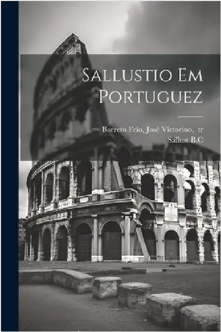 Sallustio em portuguez by 86-34 B. C. Sallust