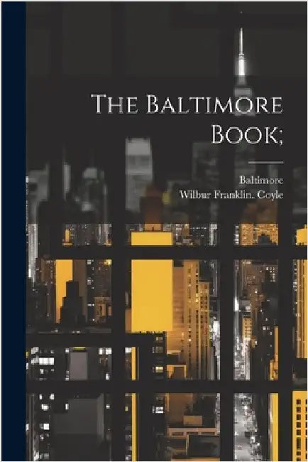 The Baltimore Book; by Baltimore