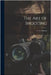 The Art of Shooting by C. A. Damon