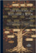 The Historical Reference Book: Comprising a Chronological Table of Universal History; a Chronological Dictionary of Universal History; a Biographical by Louis Heilprin