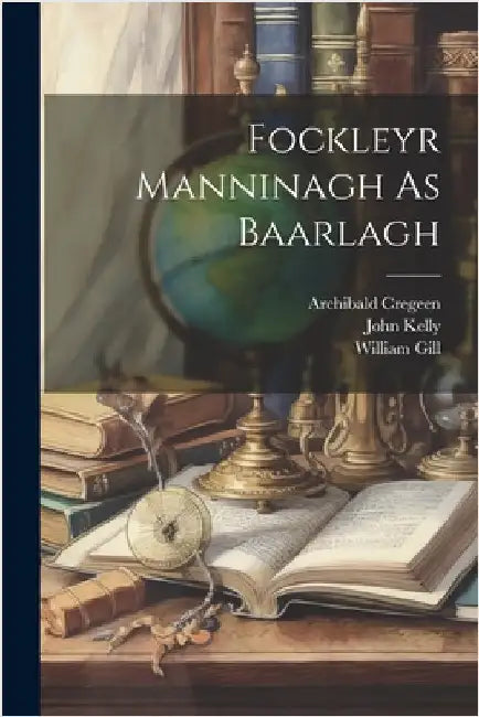 Fockleyr Manninagh As Baarlagh by John Kelly