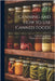 Canning and How to Use Canned Foods by Arvill Wayne Bitting