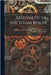 Arithmetic of the Steam Boiler: A Reference Book Showing the Various Applications of Arithmetic to Steam Boilers by Anonymous