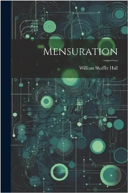 Mensuration by William Shaffer Hall