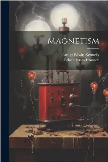 Magnetism by Edwin James Houston