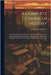 A Complete Course in History: New Manual of General History: With Particular Attention to Ancient and Modern Civilization: With Numerous Engravings by John Jacob Anderson