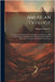 American Geology: Containing a Statement of the Principles of the Science, With Full Illustrations of Characteristic American Fossils. W by Ebenezer Emmons
