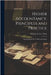 Higher Accountancy, Principles and Practice: Accounting, by H. P. Willis and Others by William Arthur Chase