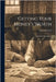 Getting Your Money's Worth: A Book On Expenditure by Isabel Ely Lord