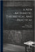 A New Arithmetic, Theoretical And Practical by Gilbert A. Christian