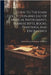 Guide To The Loan Collection And List Of Musical Instruments, Manuscripts, Books, Paintings, And Engravings by International Inventions Exhibition