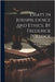 Essays In Jurisprudence And Ethics, By Frederick Pollock by Frederick Pollock