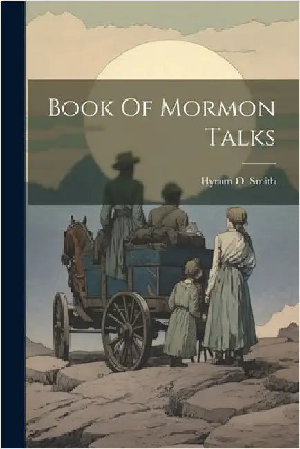 Book Of Mormon Talks by Hyrum O. Smith
