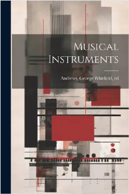 Musical Instruments by George Whitfield 1861-1932 Andrews