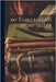 My Three Legged Story Teller by Adelaide Skeel