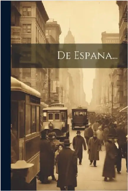 De Espana... by Anonymous