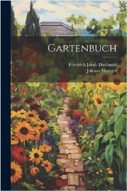 Gartenbuch by Johann Metzger